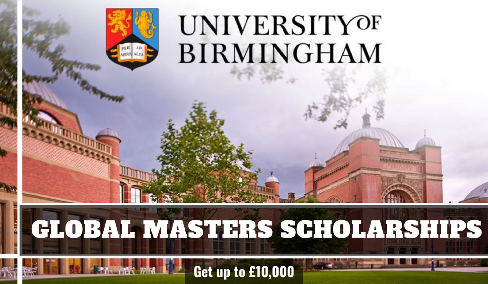 £10,000 in Funding University of Birmingham Global Masters Scholarship