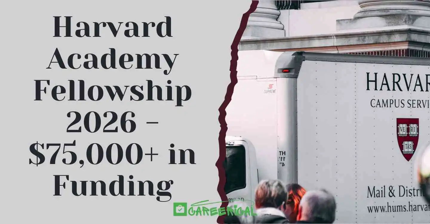 Harvard Academy Fellowship 2026 - $75,000+ in Funding