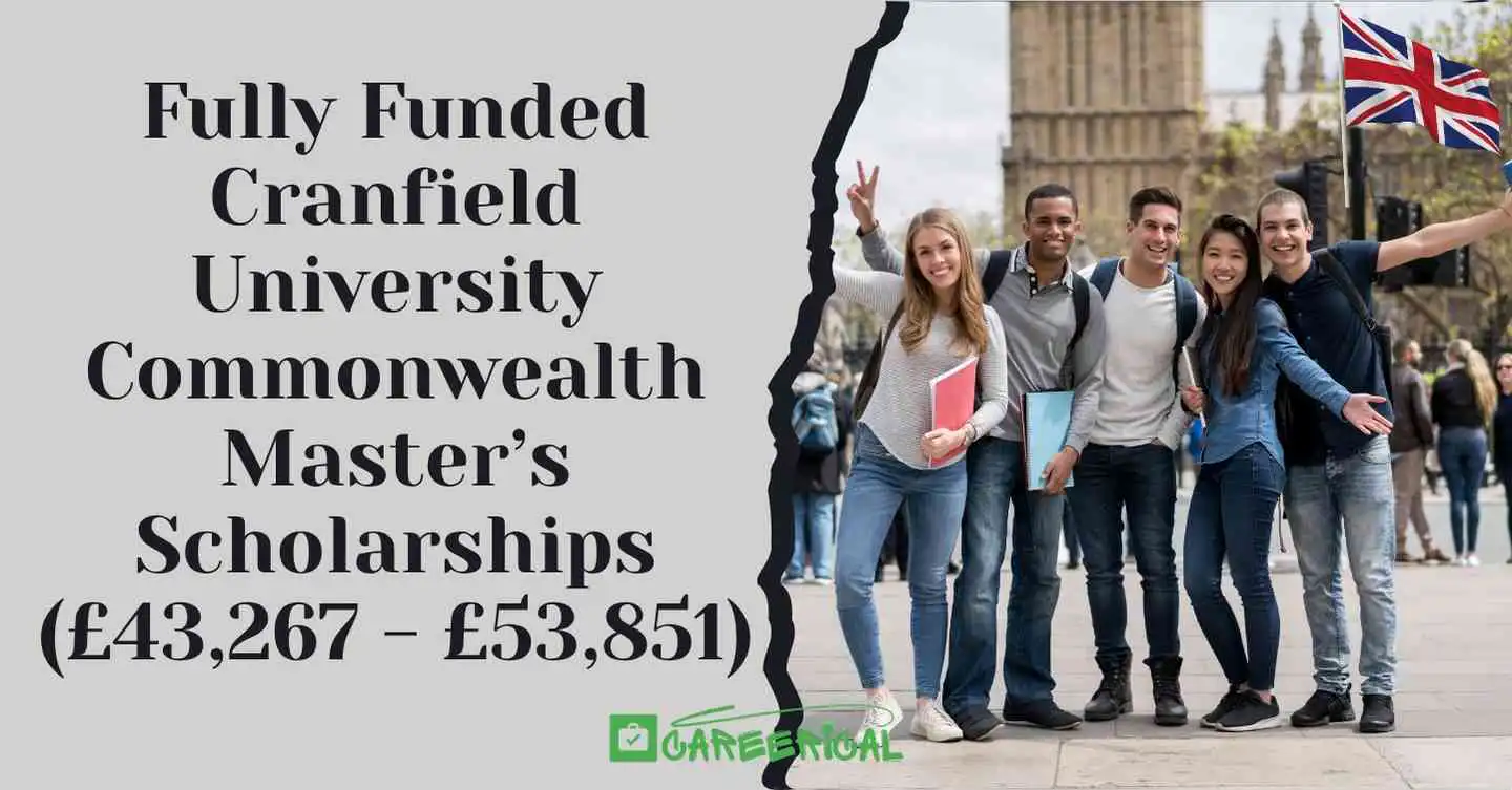 Fully Funded Cranfield University Commonwealth Master’s Scholarships