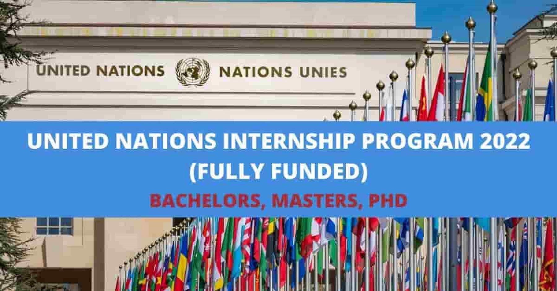 Fully Funded United Nations 2022 Internship Program (Multiple Openings