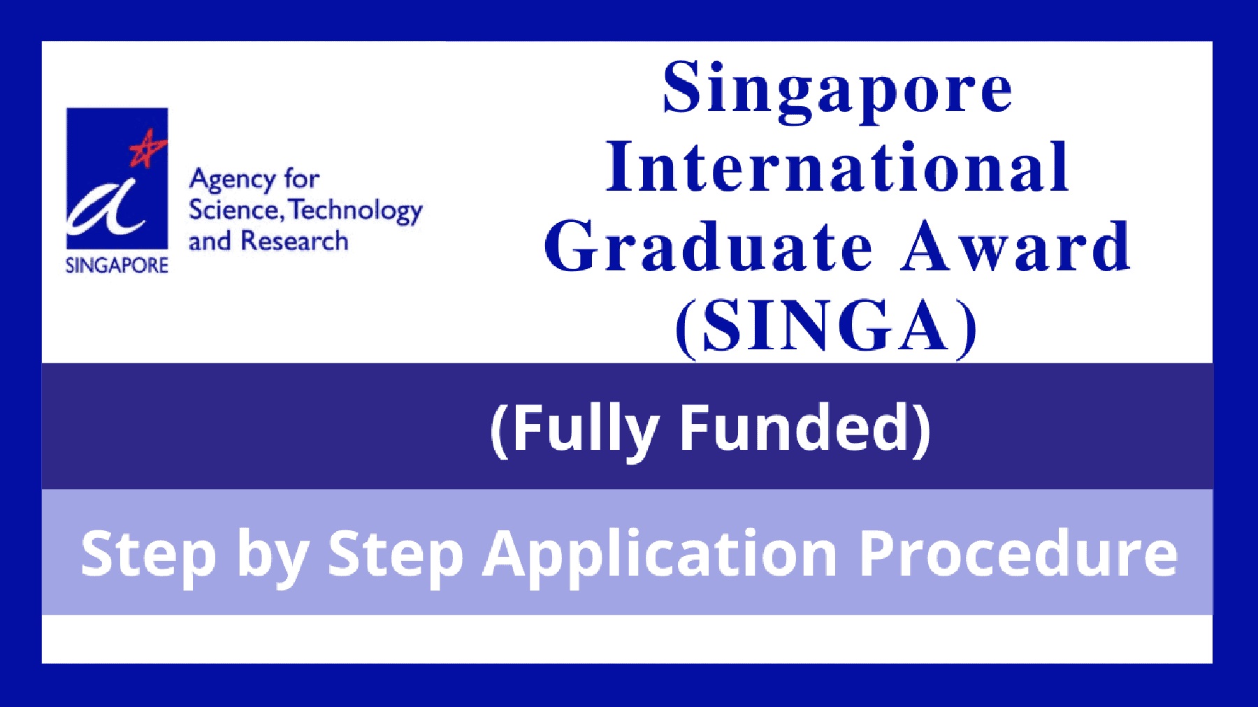 Fully Funded: Singapore International Graduate Award 2025 Scholarships for Study in Singapore