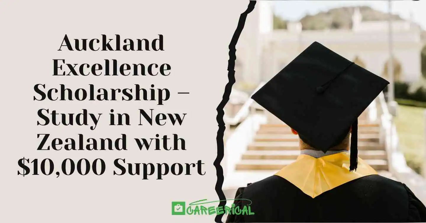 Auckland Excellence Scholarship 2026 – Study in New Zealand