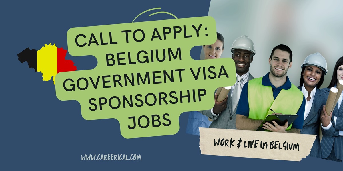 Call to Apply Belgium Government Visa Sponsorship Jobs