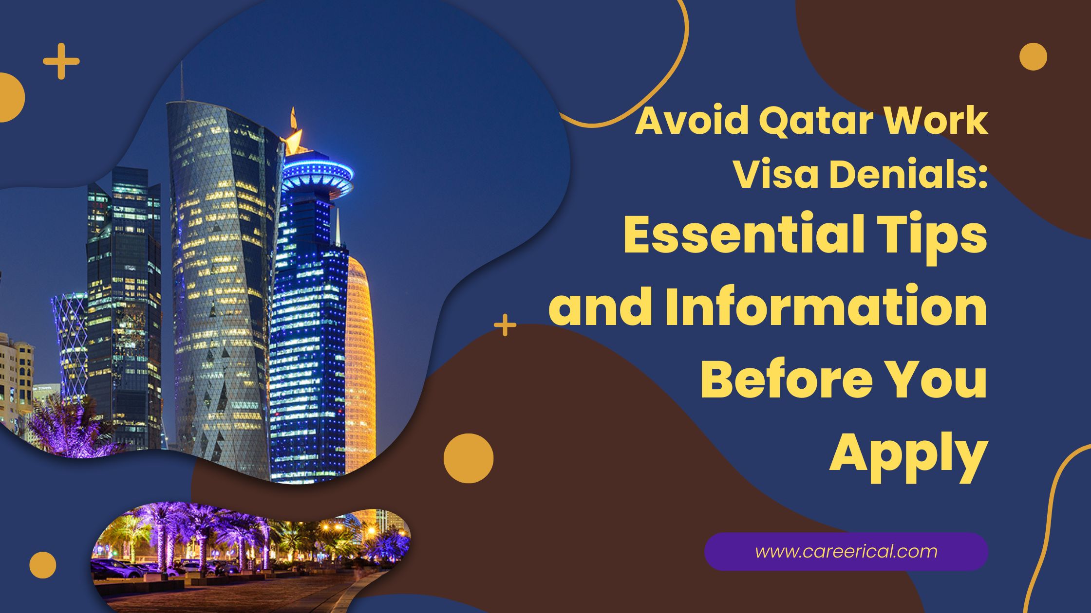 Avoid Qatar Work Visa Denials Essential Tips and Information Before You Apply