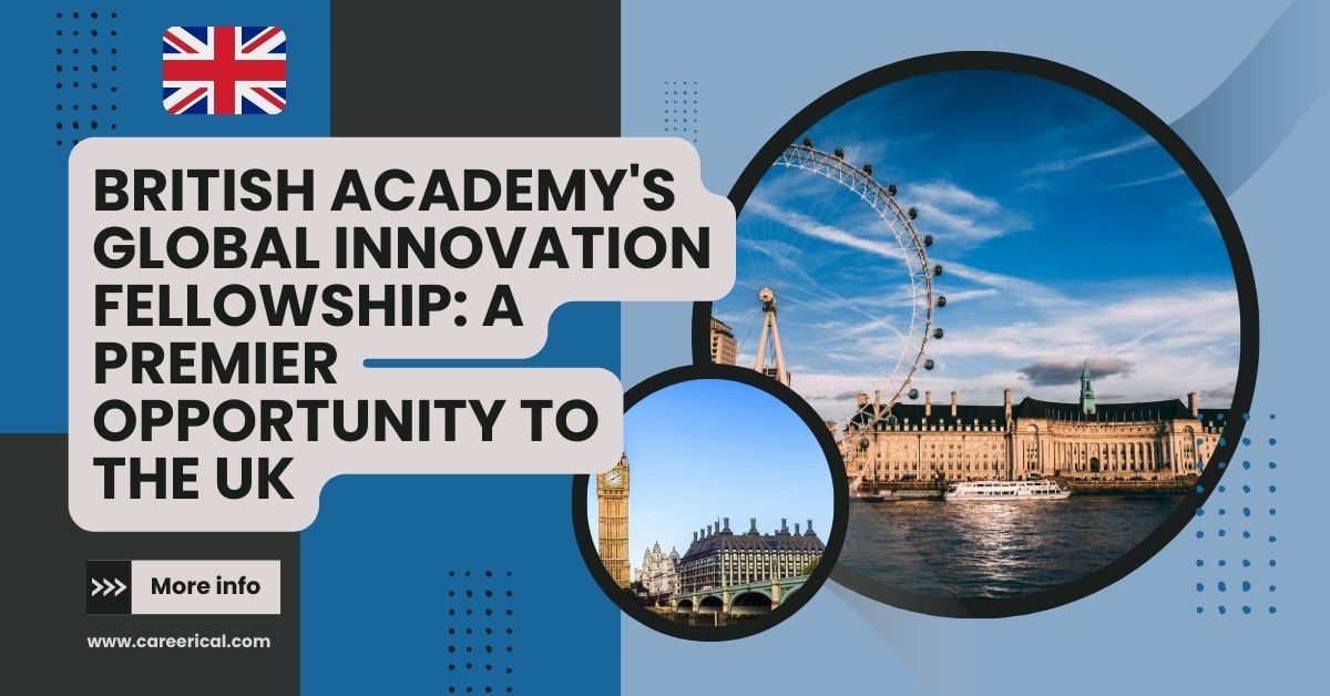 🇬🇧 British Academy’s Global Innovation Fellowship 2024 A Premier