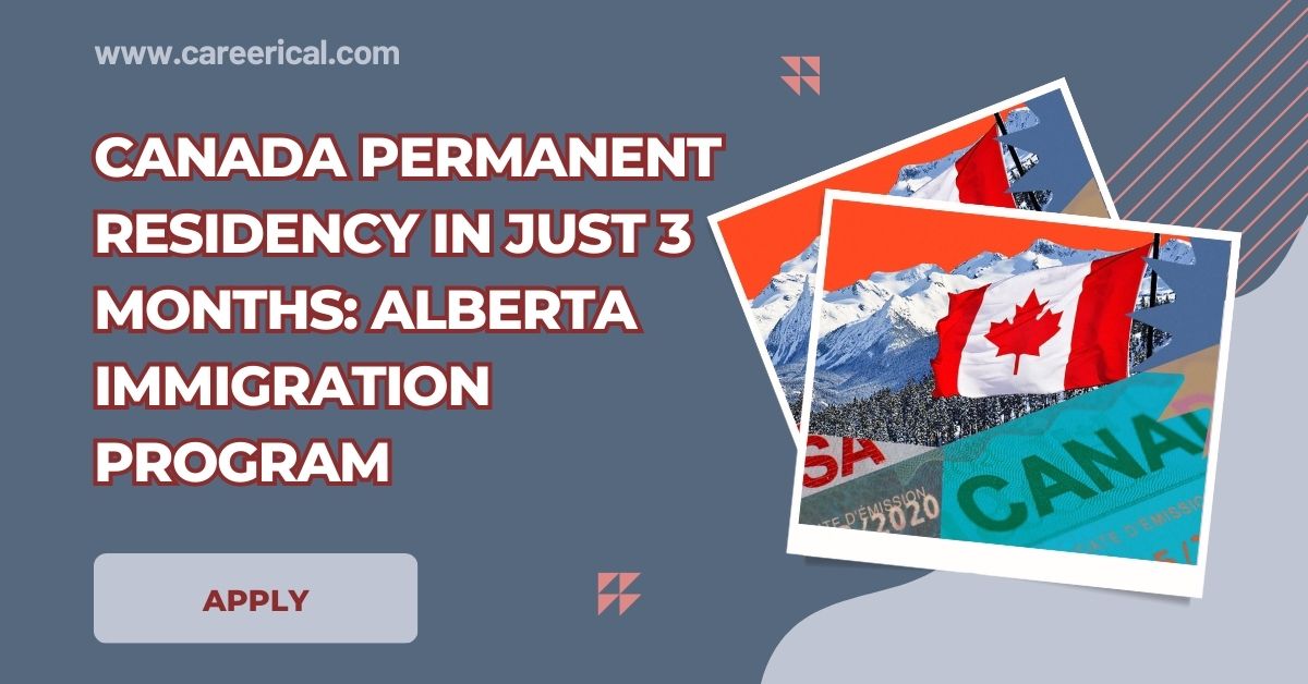 Canada Permanent Residency in Just 3 Months: Alberta Immigration Program