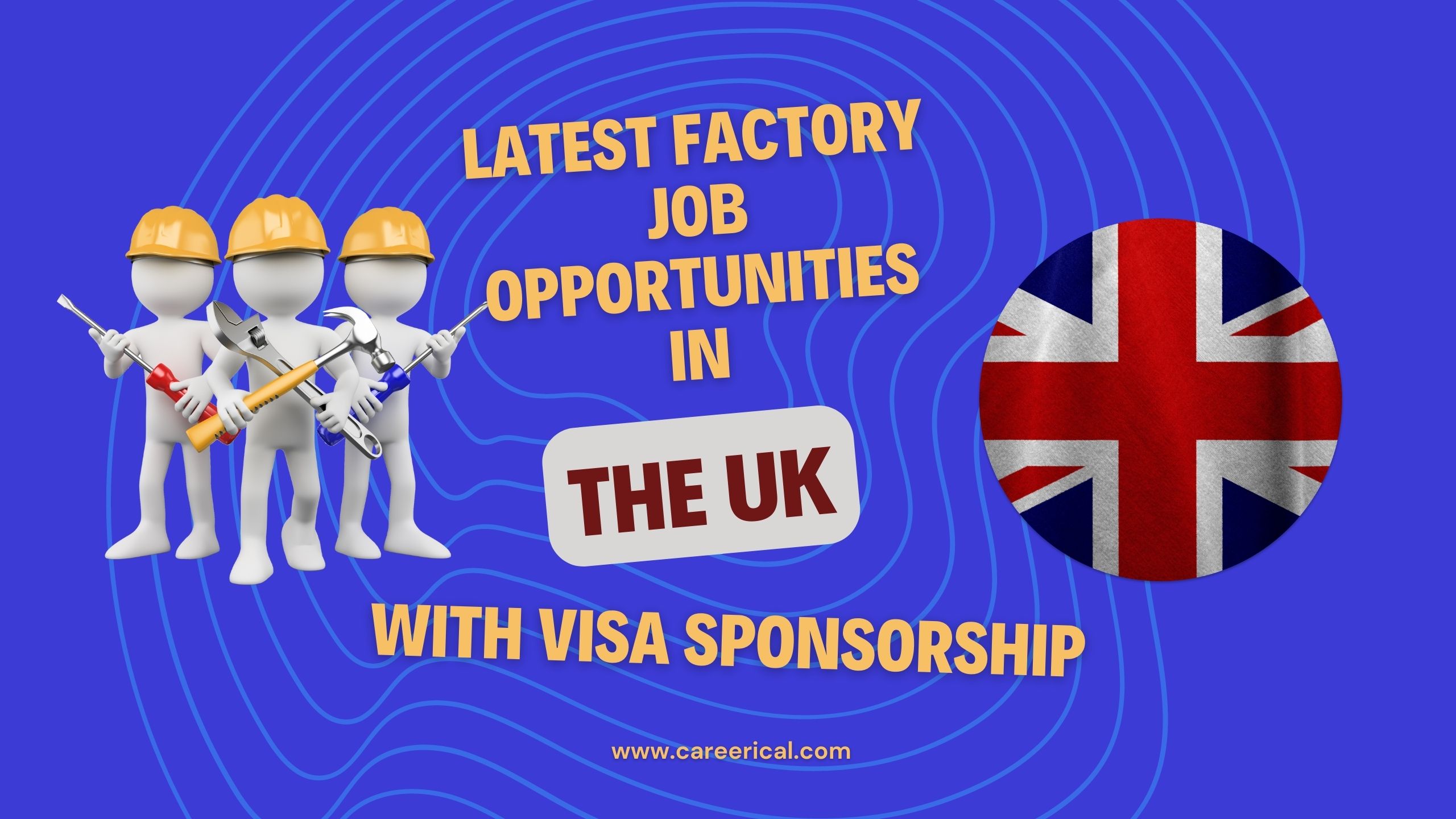 Latest Factory Job Opportunities in the UK with Visa Sponsorship