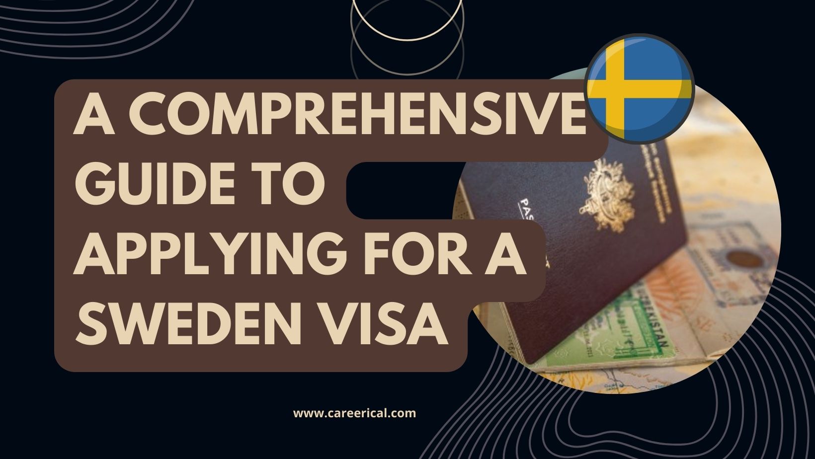 A Comprehensive Guide to Applying for a Sweden Visa