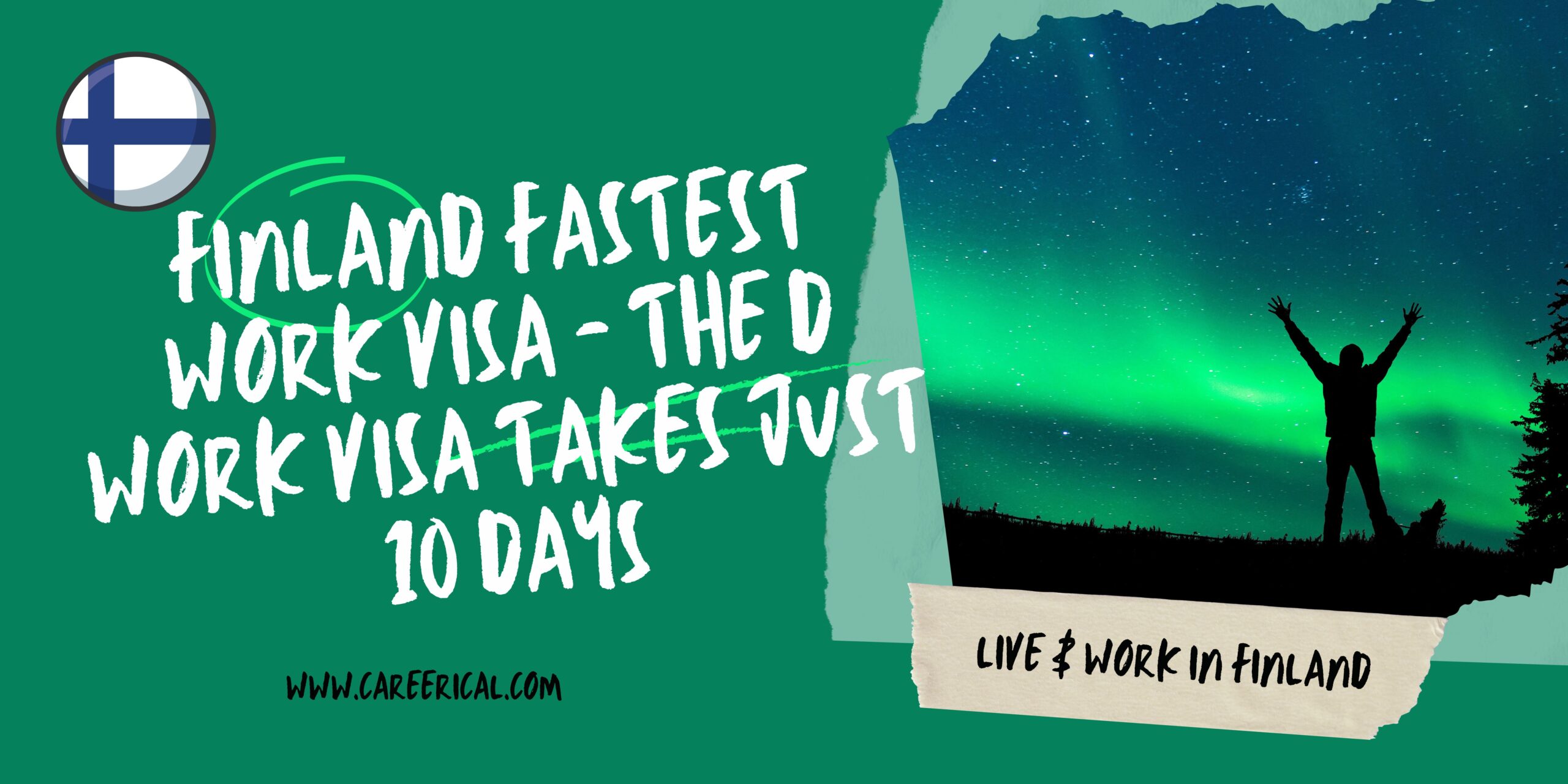 Finland Fastest Work Visa - The D Work Visa Takes Just 10 Days