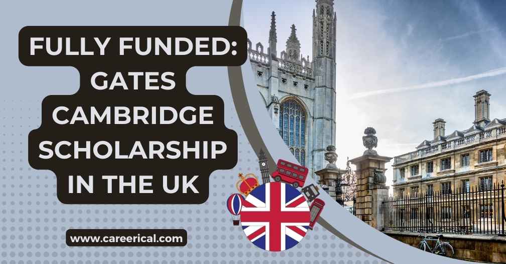 Fully Funded Gates Cambridge Scholarship in the UK