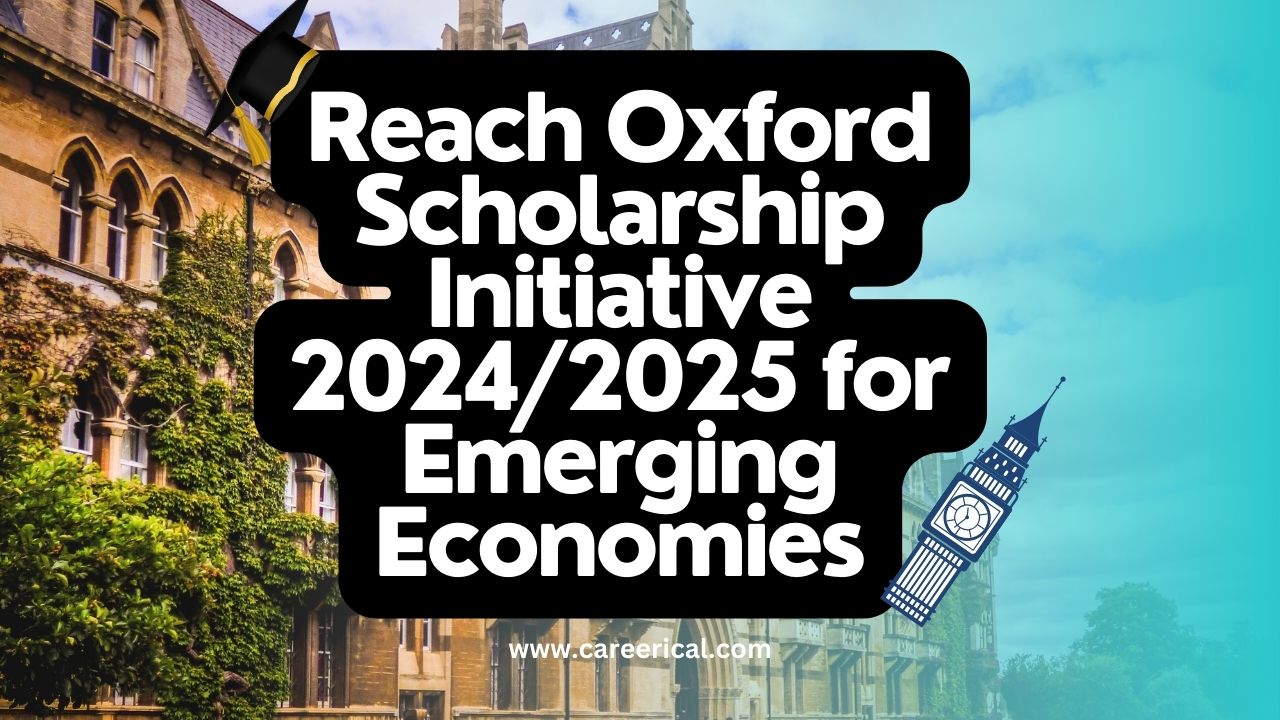 Reach Oxford Scholarship Initiative 2024/2025 for Emerging Economies