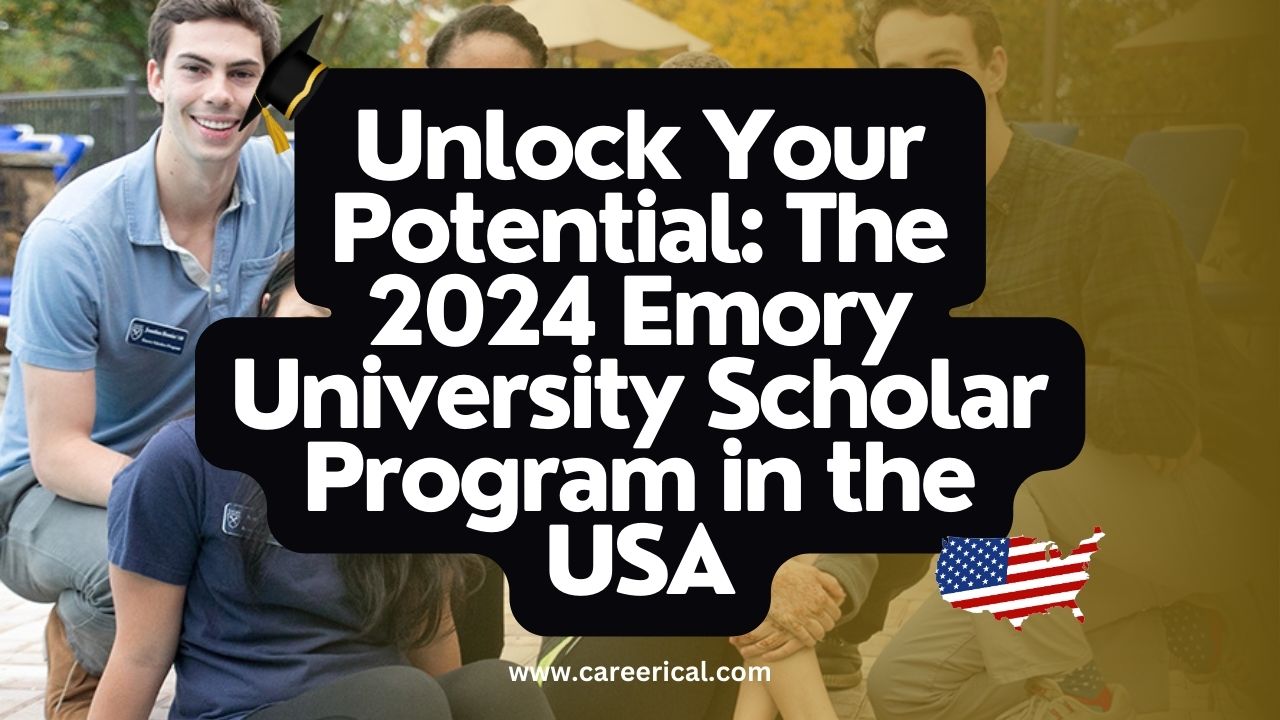 Embrace the Future with Emory University's 2024 Scholar Program in the USA