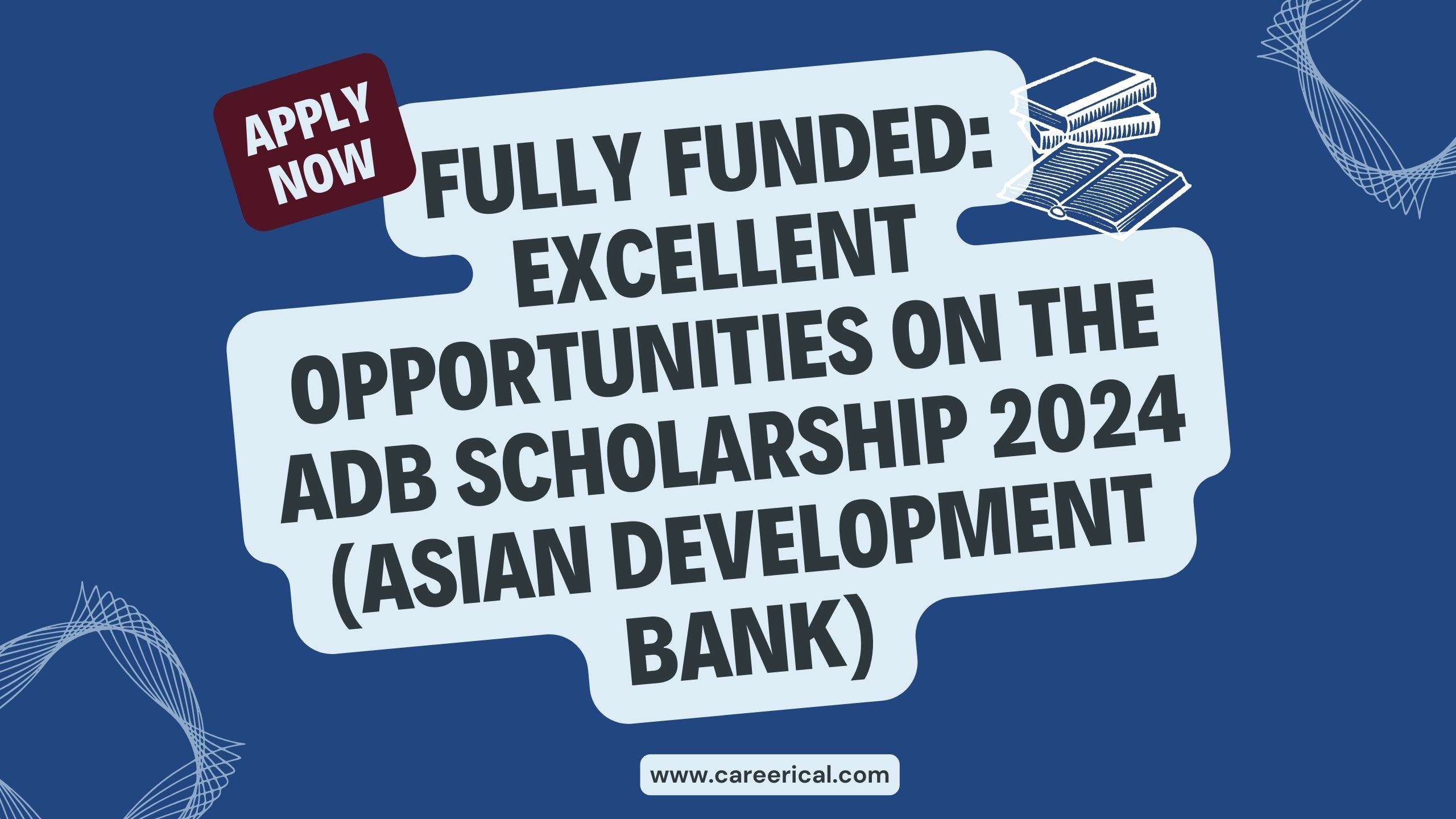Fully Funded Excellent Opportunities on the ADB Scholarship 2024 (Asian Development Bank)