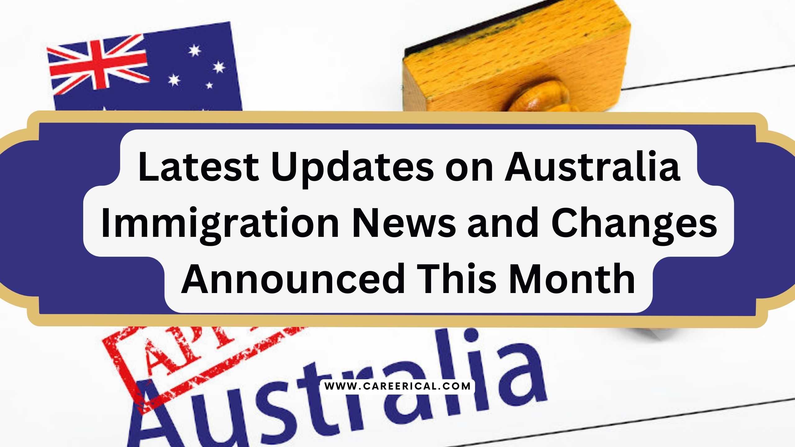 Latest Updates on Australia Immigration News and Changes Announced This Month