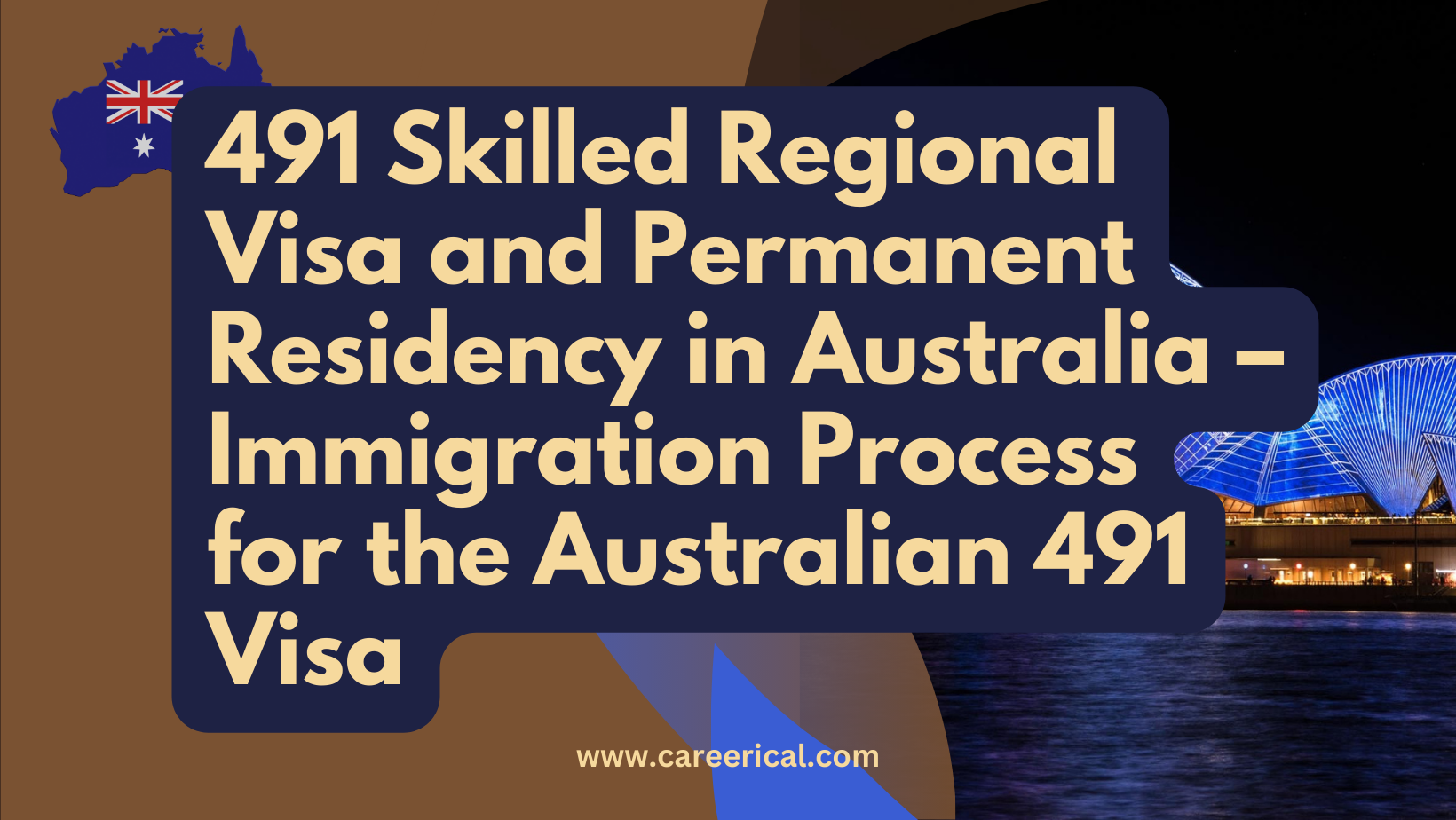 491 Skilled Regional Visa and Permanent Residency in Australia – Immigration Process for the Australian 491 Visa