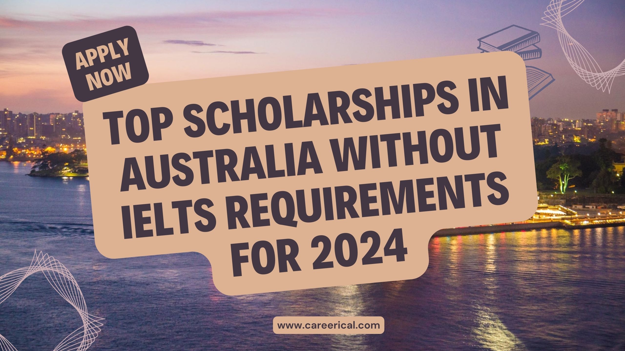 Top Scholarships in Australia Without IELTS Requirements for 2024