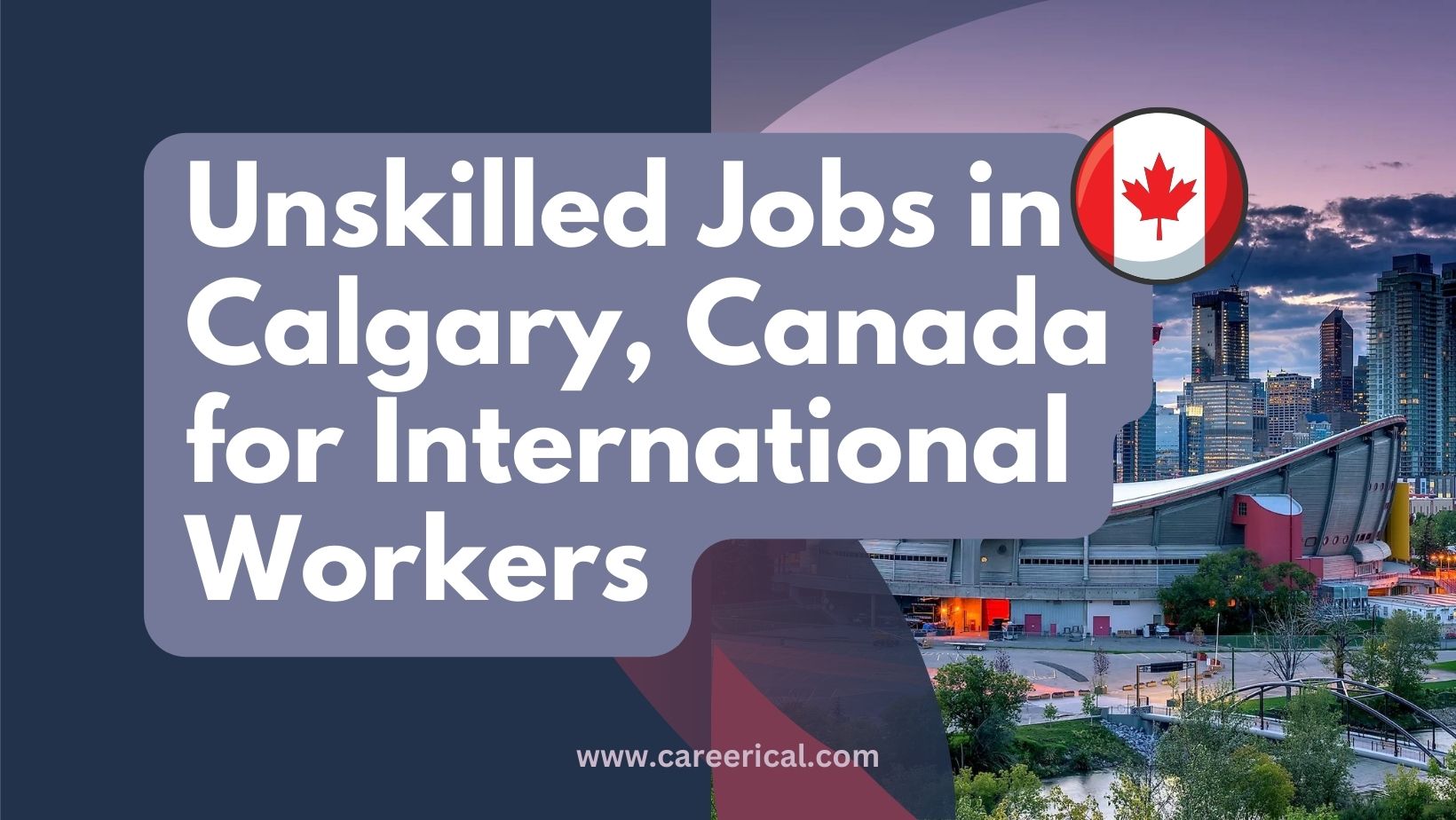 Unskilled Jobs in Calgary, Canada for International Workers 20232024