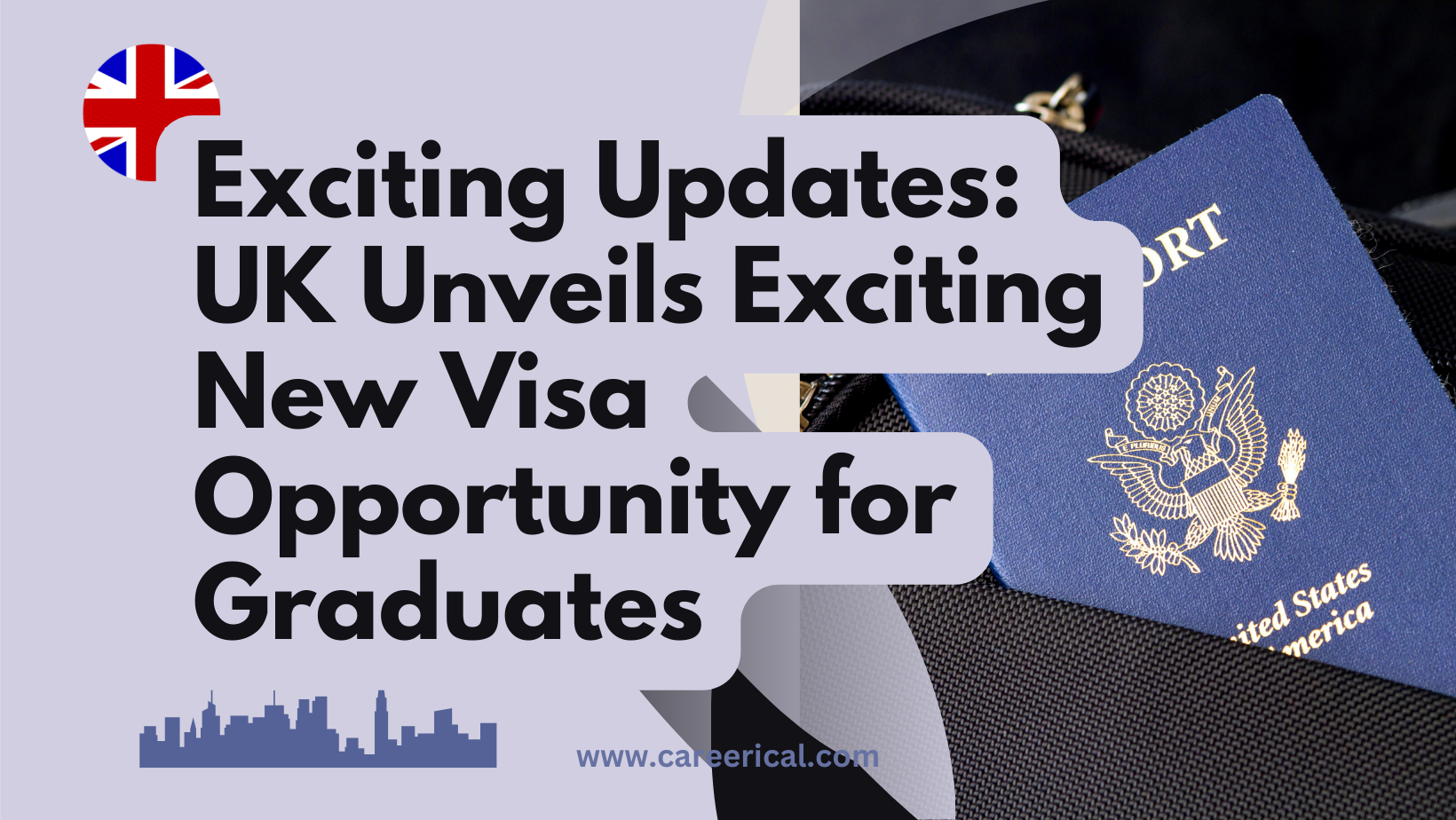 Exciting Updates UK Unveils Exciting New Visa Opportunity for Graduates