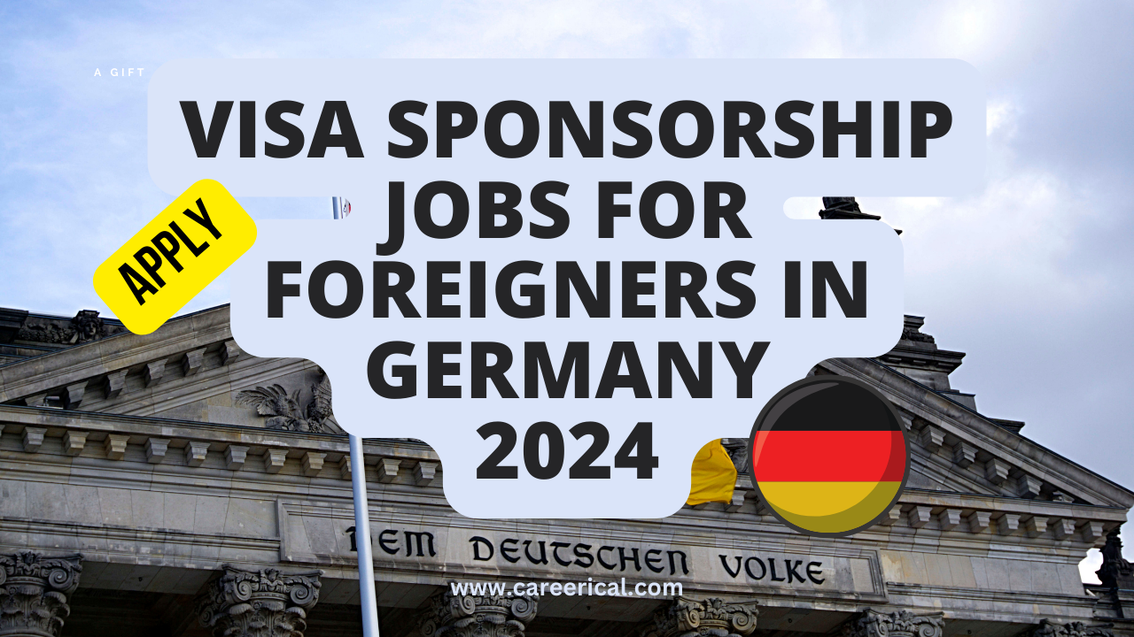 Visa Sponsorship Jobs in Germany 2024