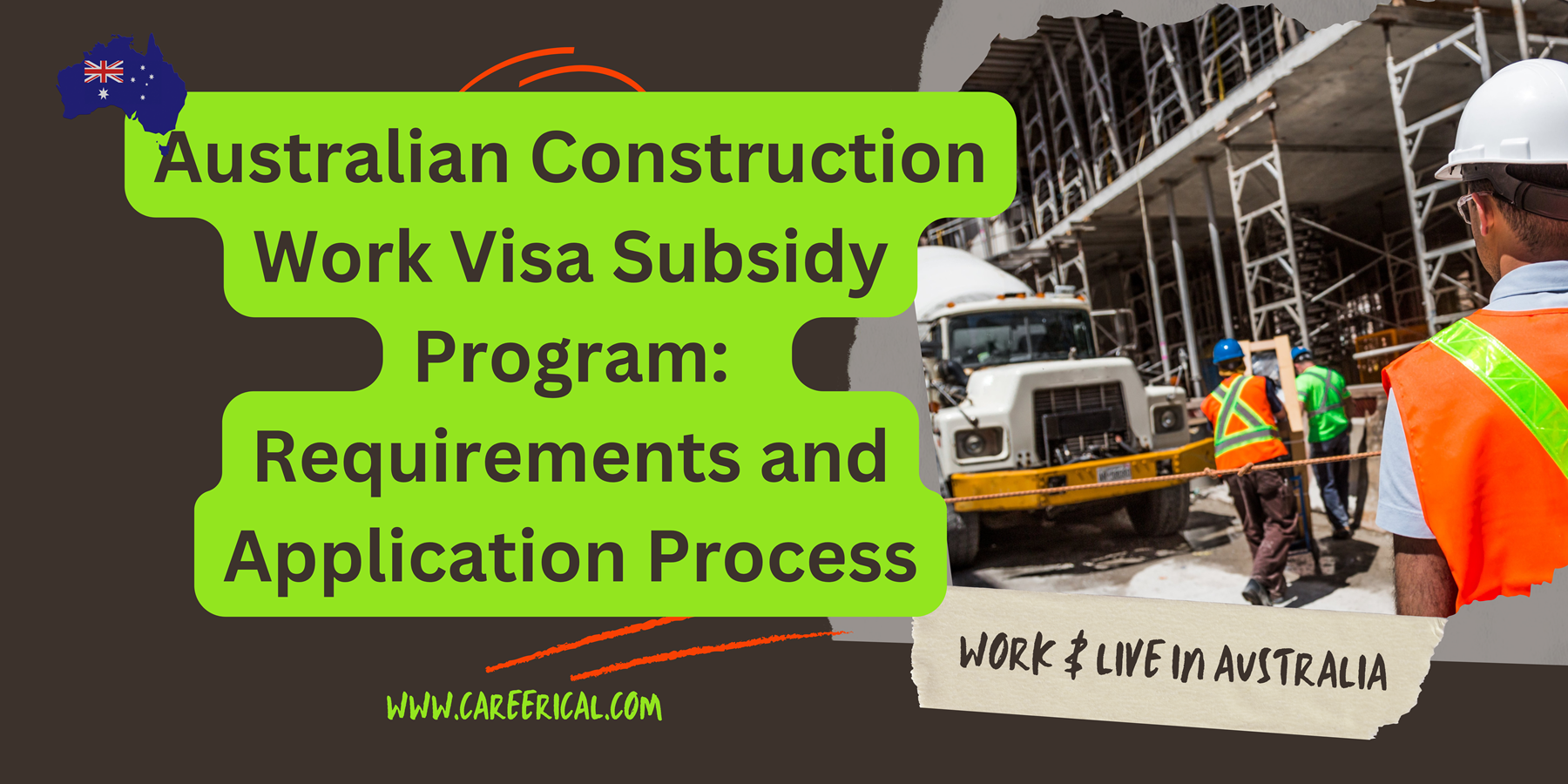 Australian Construction Work Visa Subsidy Program Guide to Requirements and How to Apply