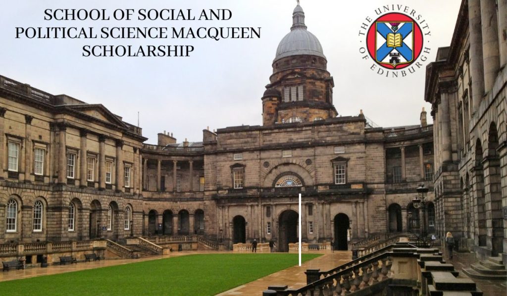 University of Edinburgh MacQueen Scholarship for International Students