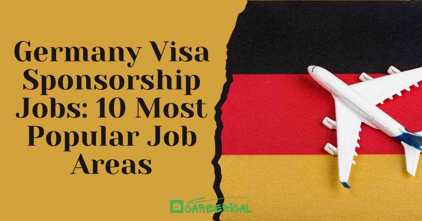 Germany Visa Sponsorship Jobs 10 Most Popular Job Areas