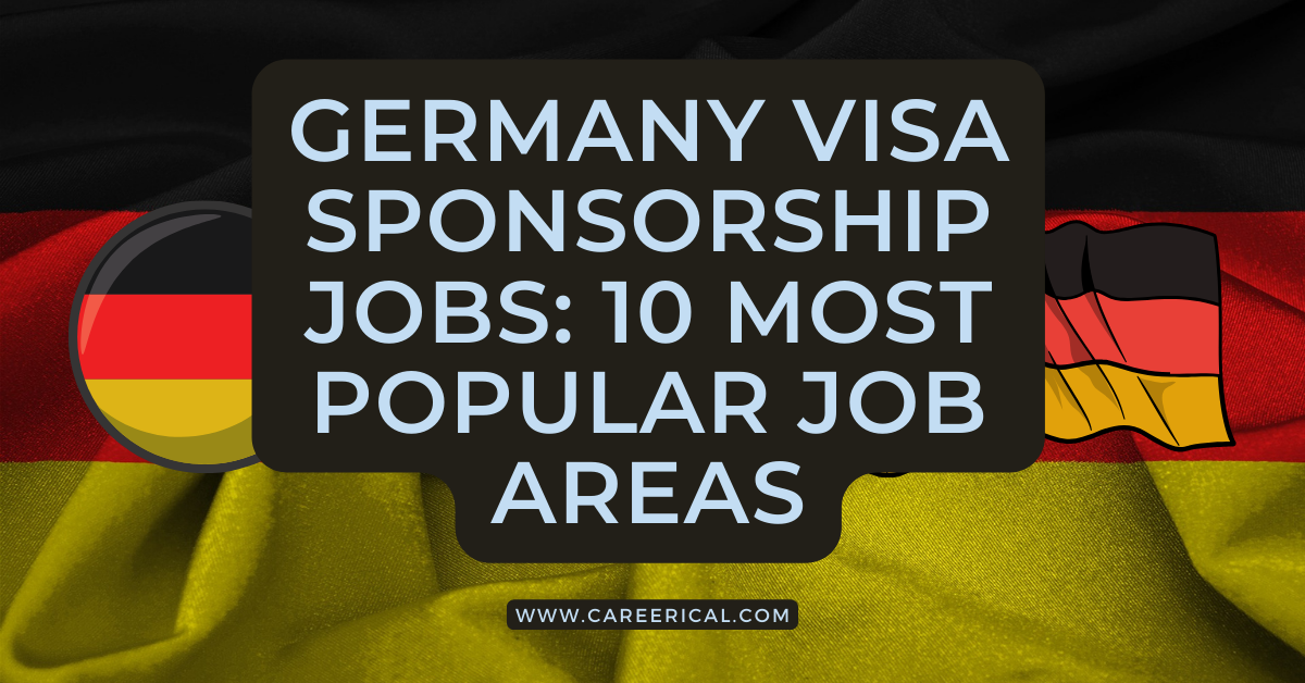 Germany Visa Sponsorship Jobs 10 Most Popular Job Areas