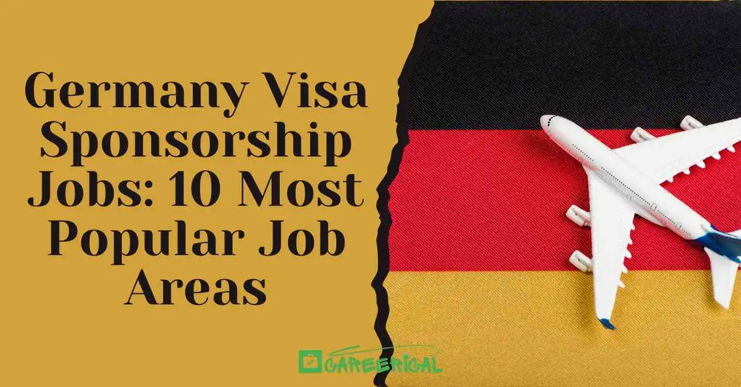 Germany Visa Sponsorship Jobs 10 Most Popular Job Areas