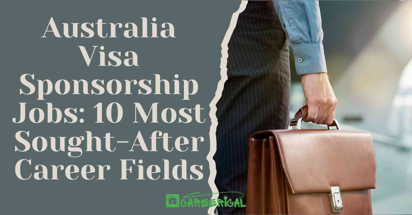 Australia Visa Sponsorship Jobs 10 Most Sought-After Career Fields