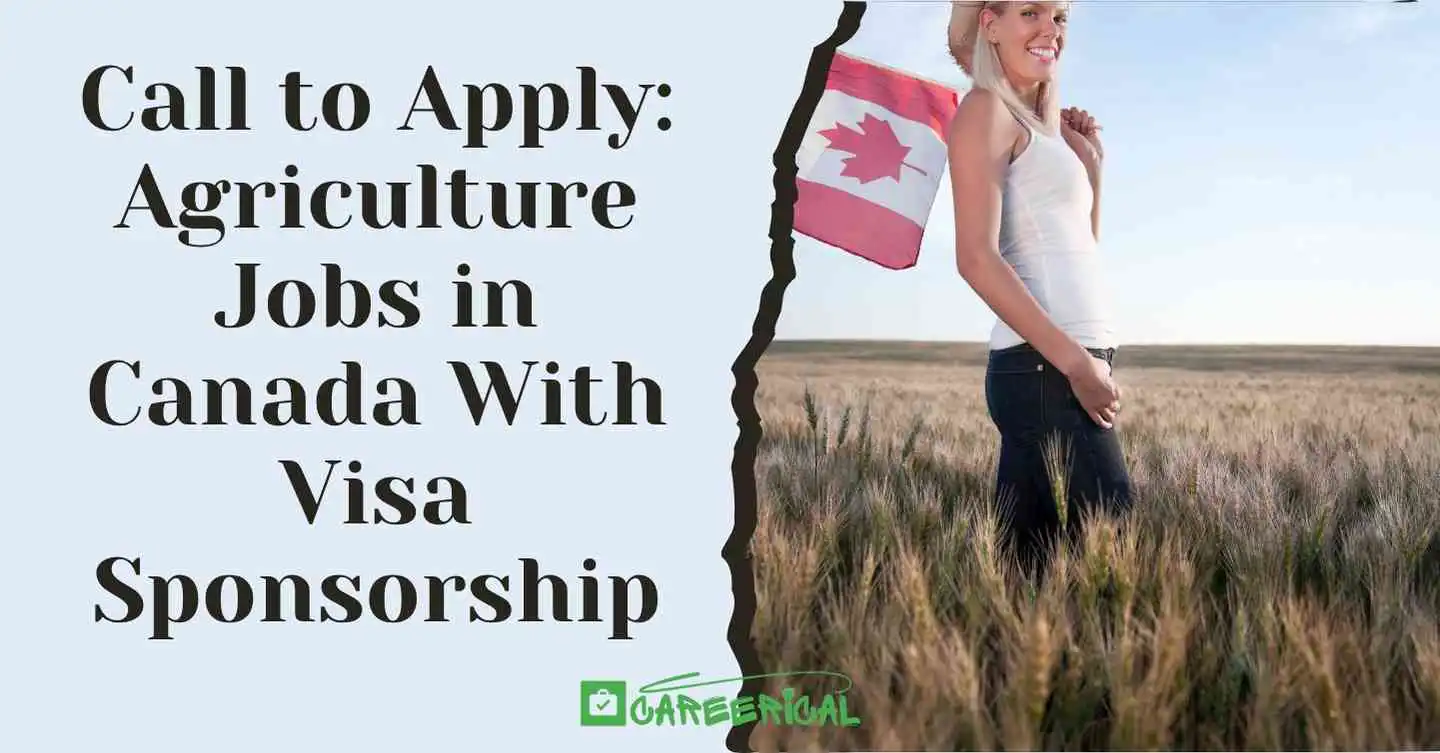 Call to Apply Agriculture Jobs in Canada With Visa Sponsorship