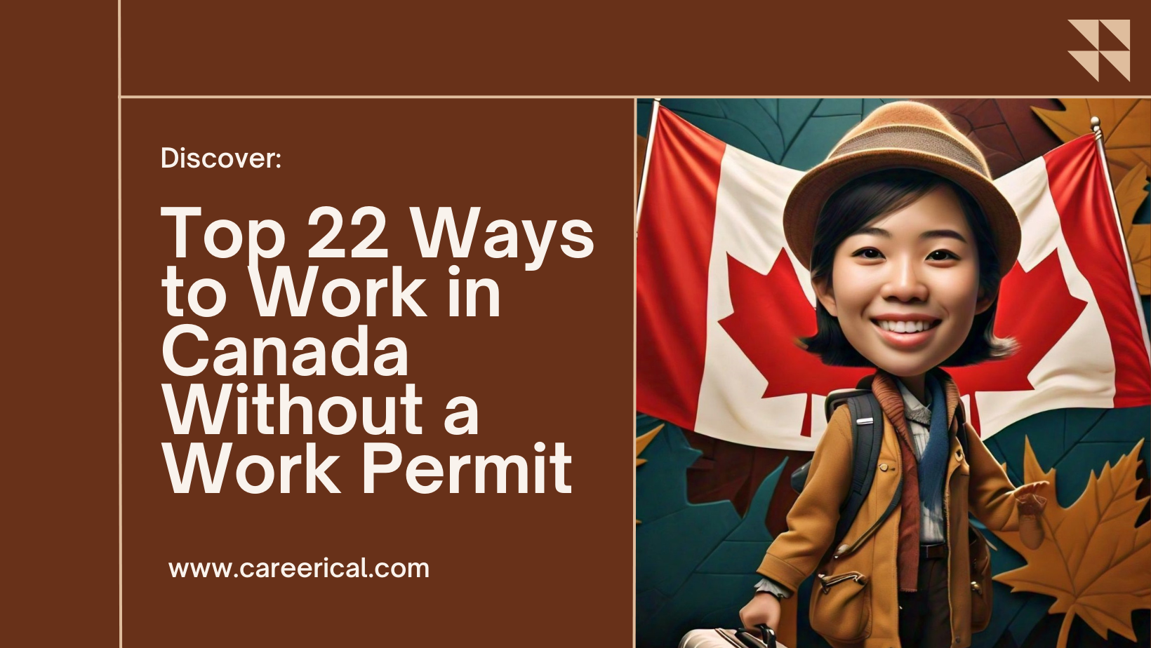 Top 22 Ways to Work in Canada Without a Work Permit