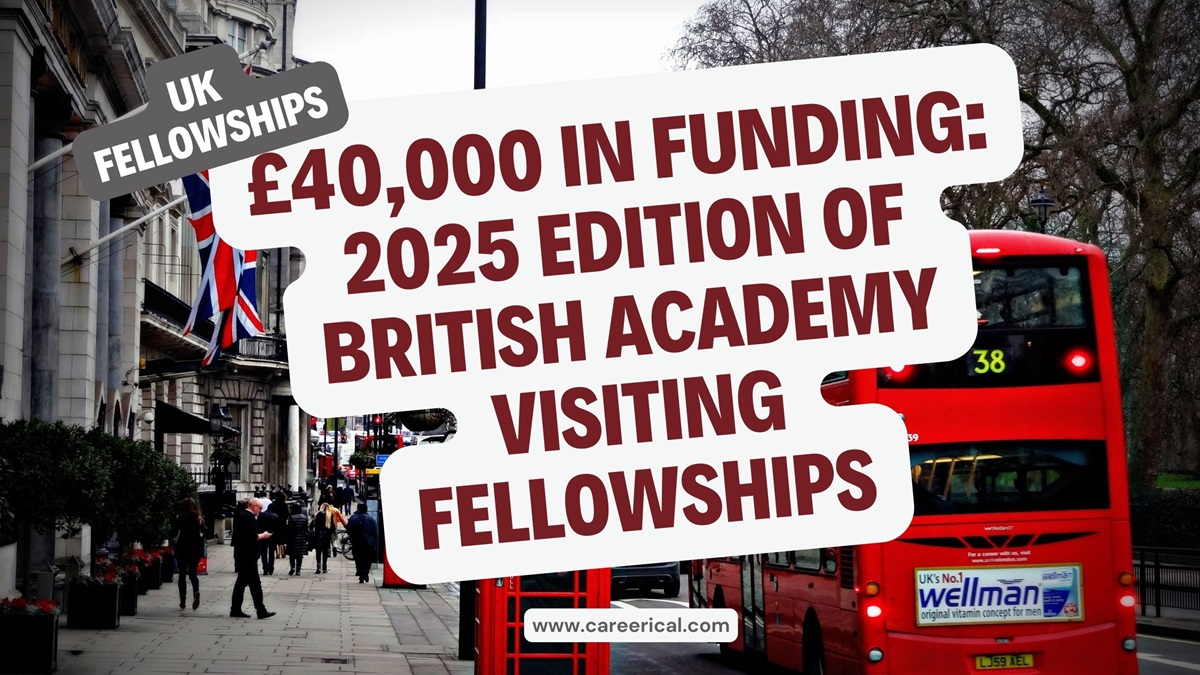 £40,000 in Funding 2025 Edition of British Academy Visiting Fellowships