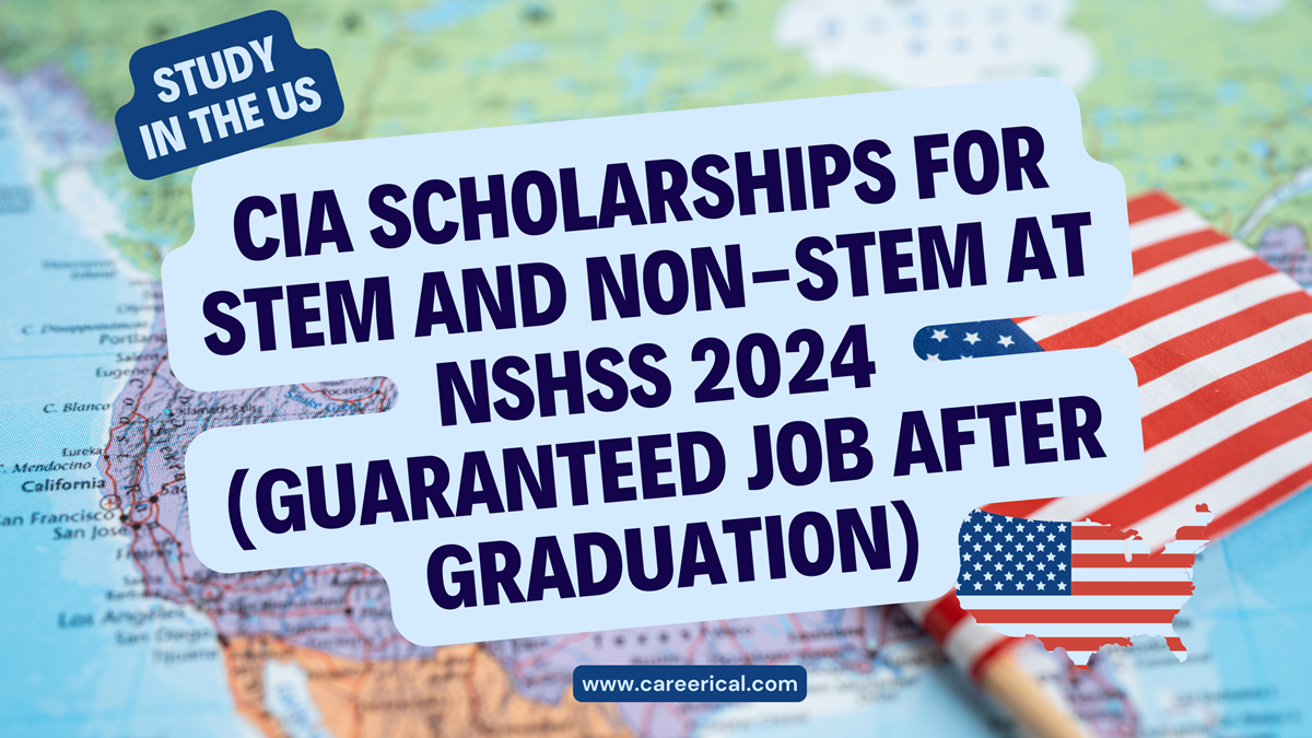 CIA Scholarships for STEM and non-STEM at NSHSS 2024 (Guaranteed Job after Graduation)