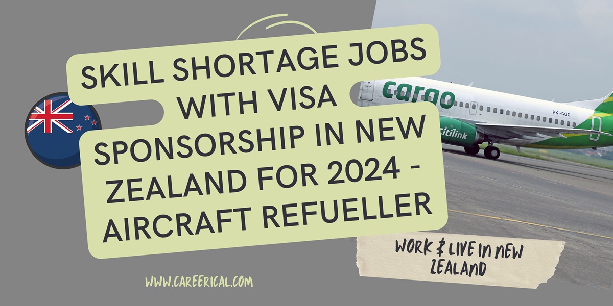 Skill Shortage Jobs with VISA Sponsorship in New Zealand for 2024 - Aircraft Refueller