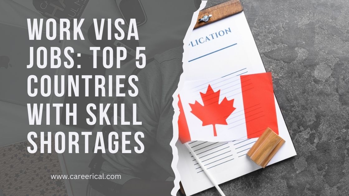 Work VISA Jobs Top 5 Countries with Skill Shortages