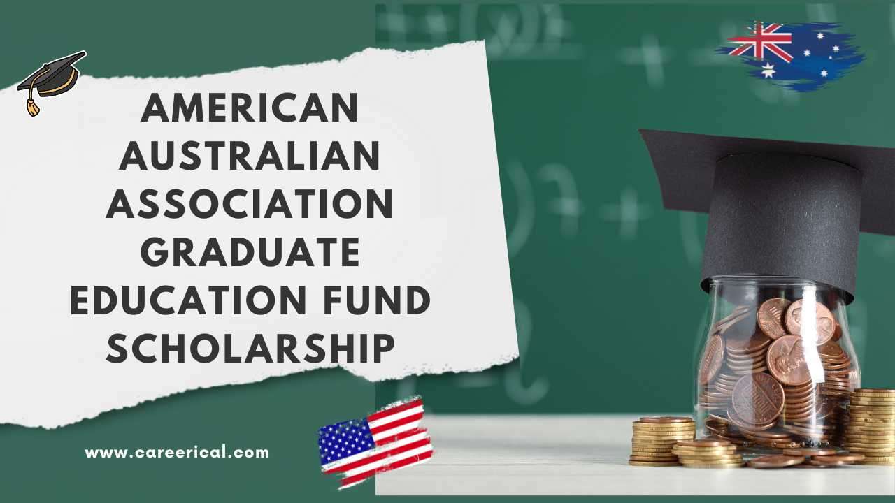 American Australian Association Graduate Education Fund Scholarship