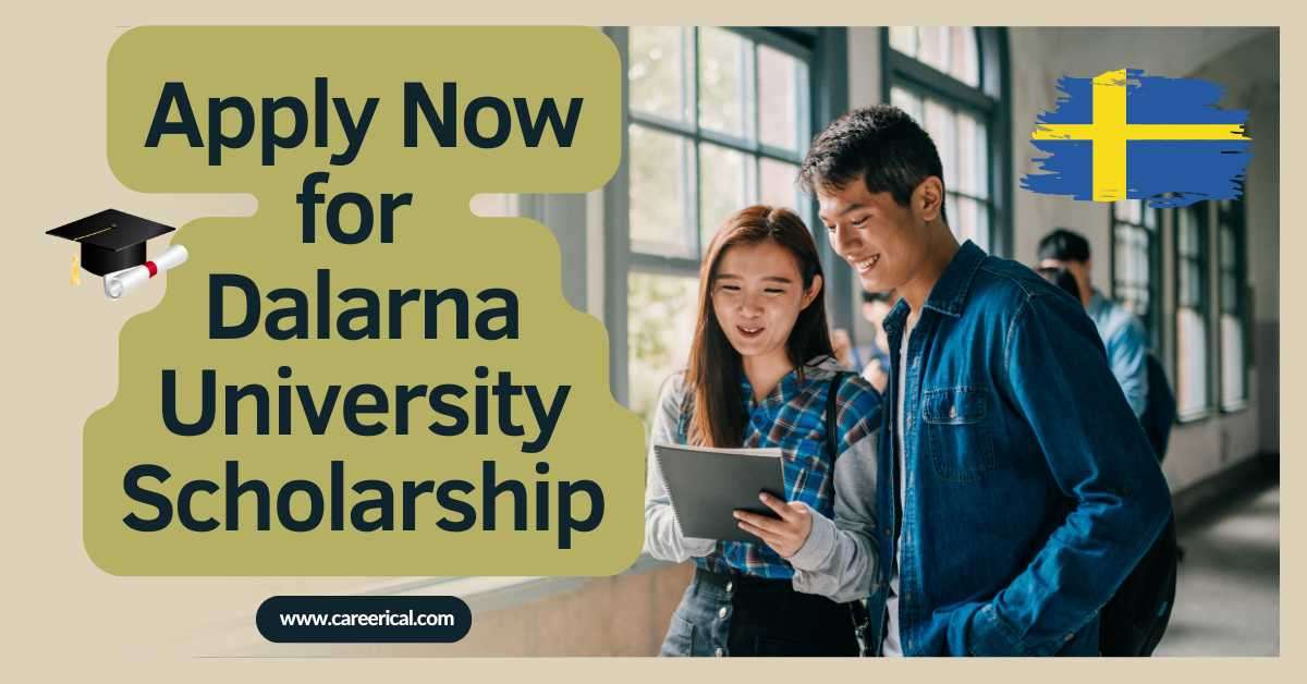 Apply Now for Dalarna University Scholarship