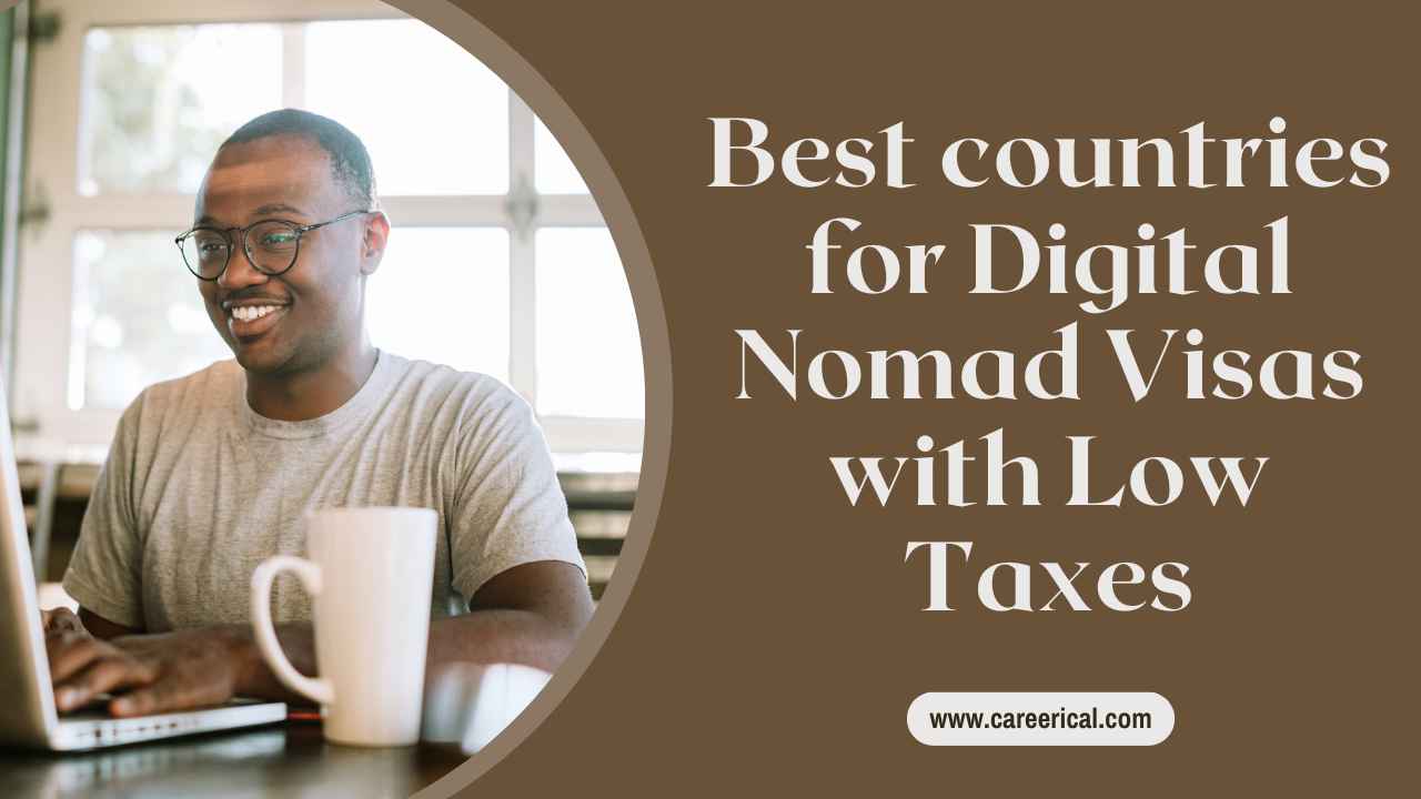 Best countries for Digital Nomad Visas with Low Taxes