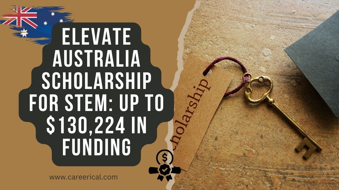 Elevate Australia Scholarship for STEM Up to $130,224 in Funding