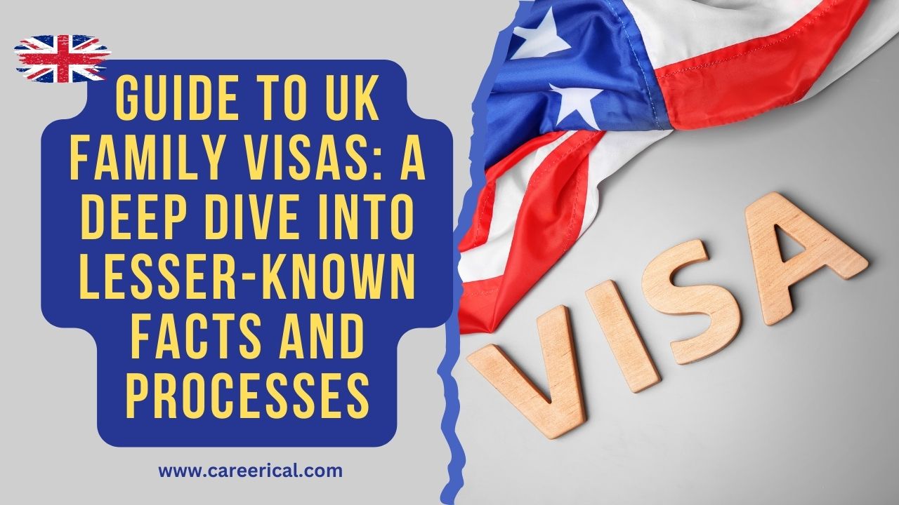 Guide to UK Family Visas A Deep Dive into Lesser-Known Facts and Processes