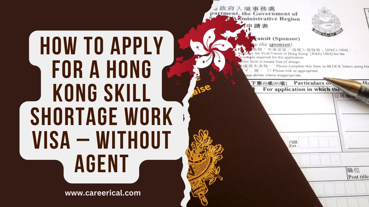 How to Apply for a Hong Kong Skill Shortage Work Visa – Without Agent