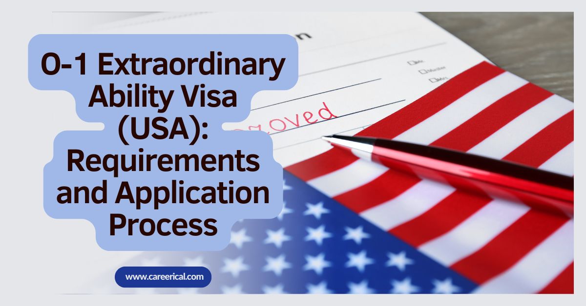 O-1 Extraordinary Ability Visa (USA) Requirements and Application Process