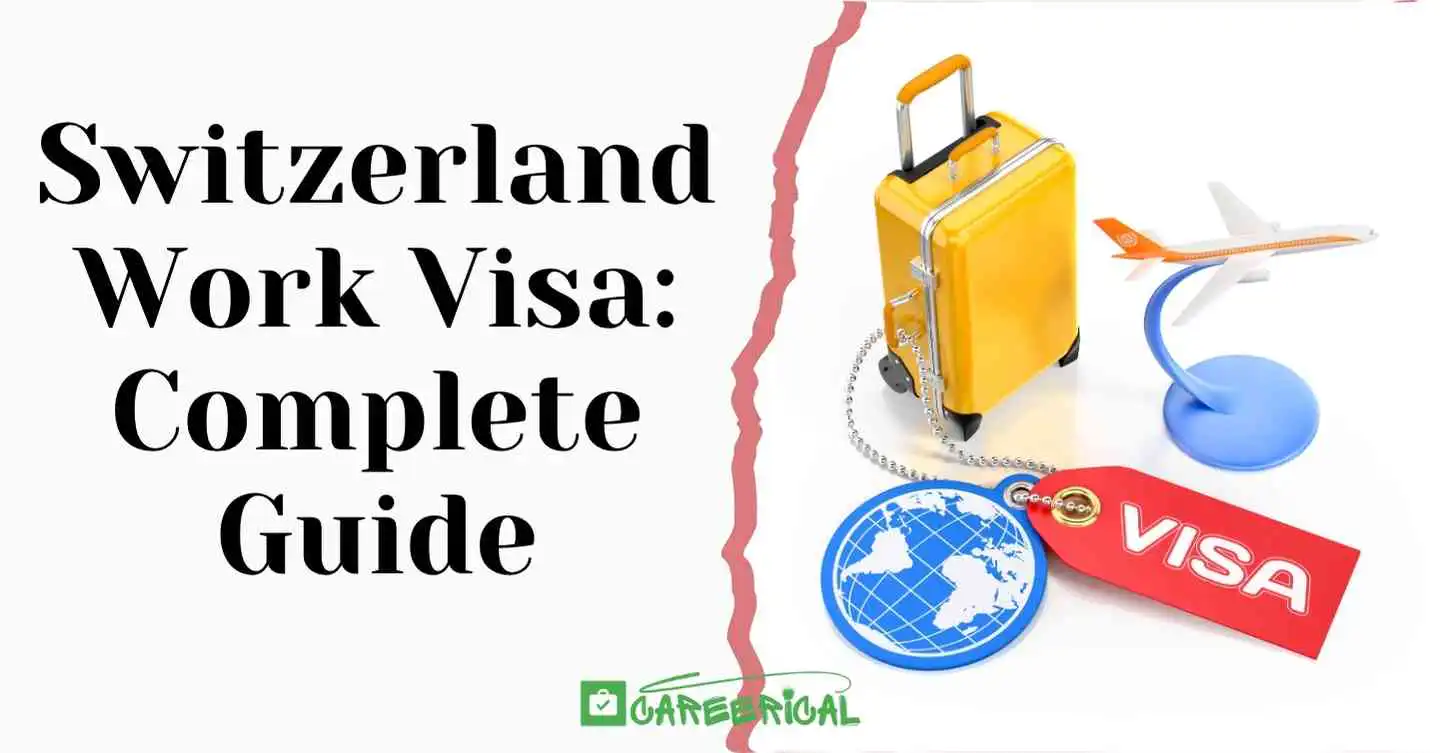 Switzerland Work Visa 2025 Complete Guide