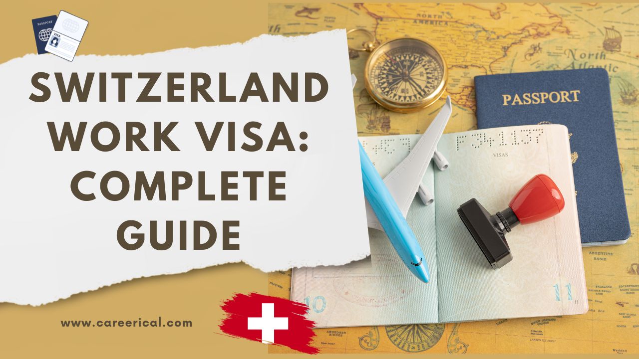 Switzerland Work Visa Complete Guide