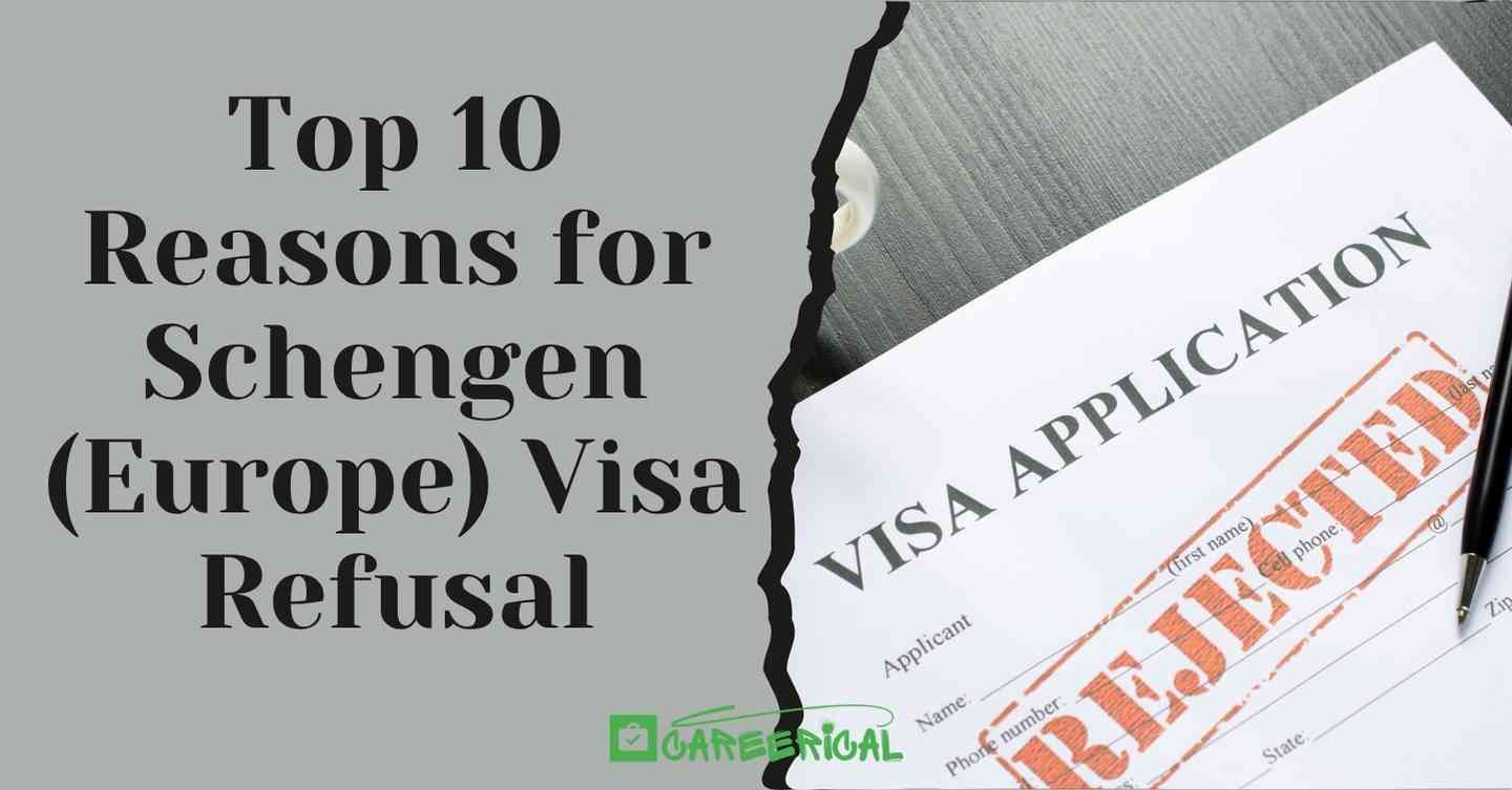 Top 10 Reasons for Schengen (Europe) Visa Refusal-1