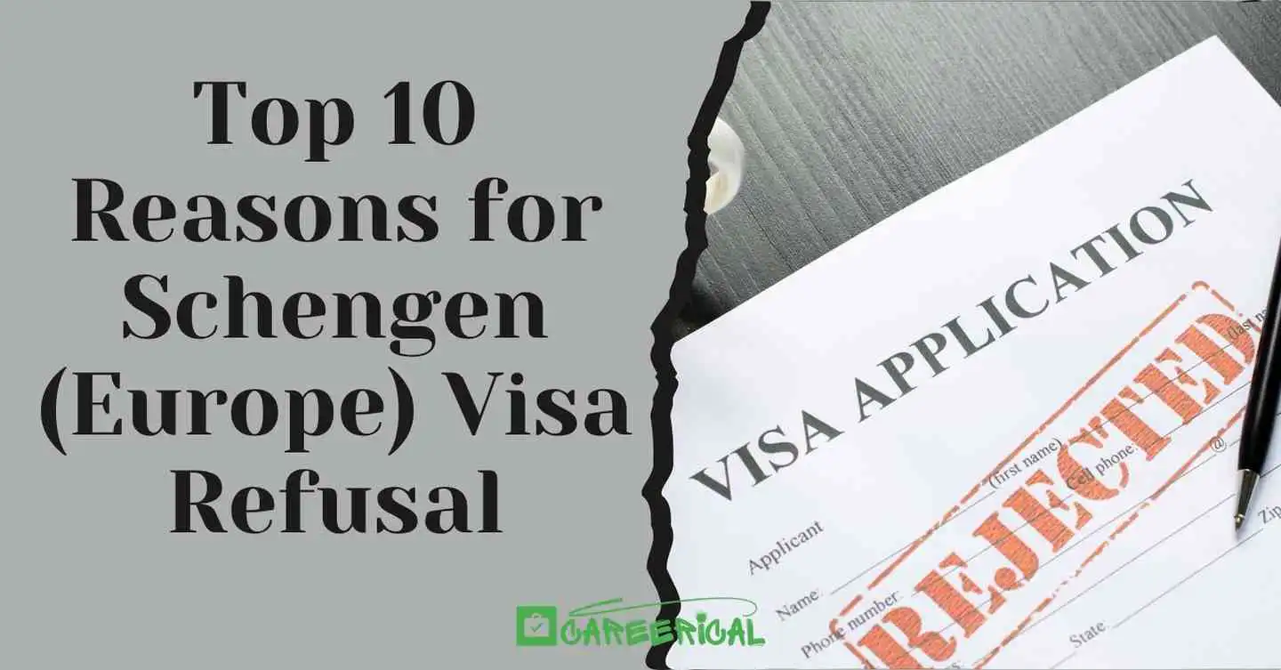 Top 10 Reasons for Schengen (Europe) Visa Refusal-1