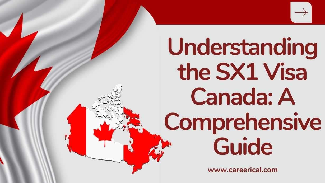 Understanding the SX1 Visa Canada A Comprehensive Guide