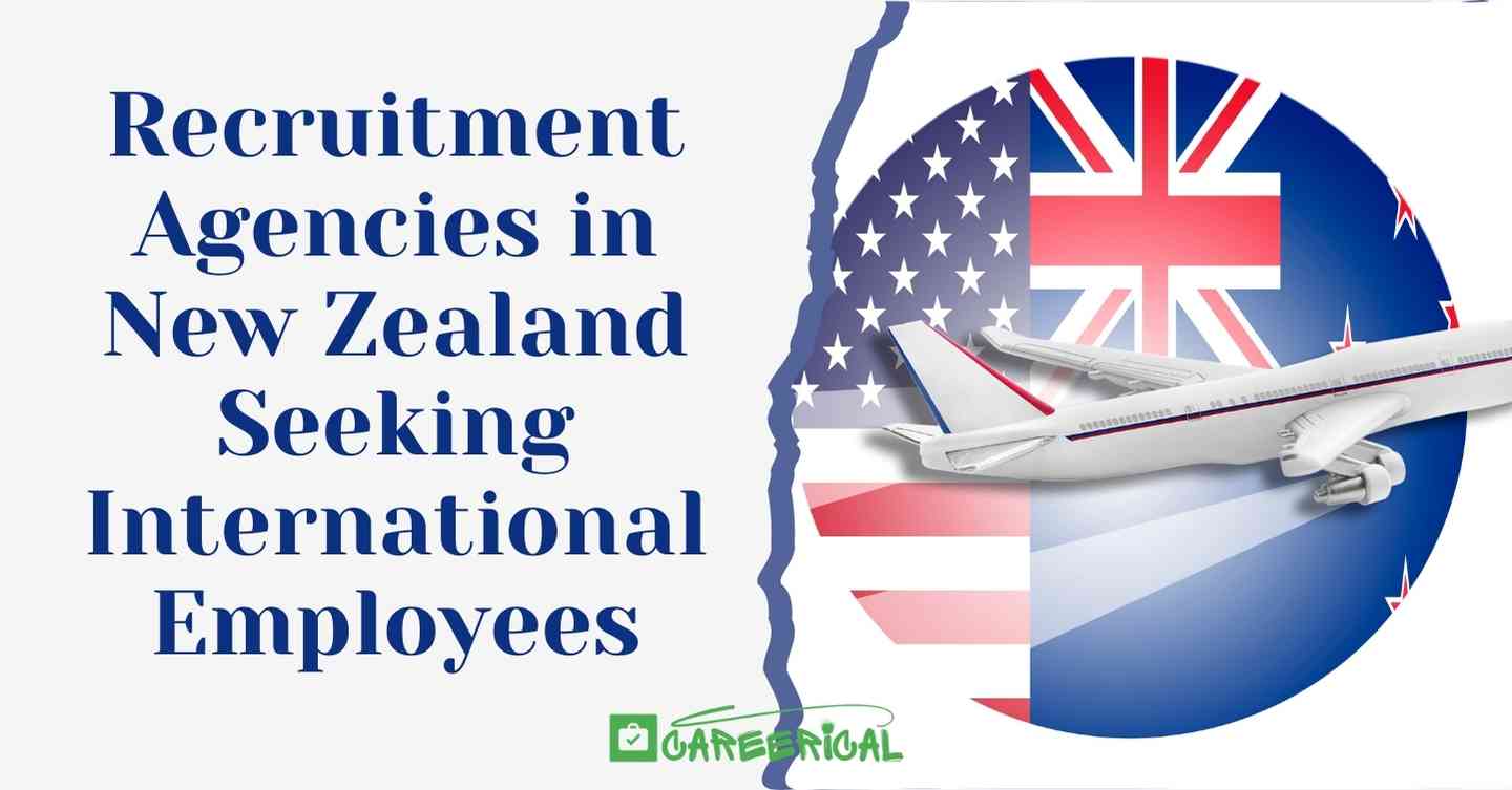 Recruitment Agencies in New Zealand Seeking International Employees 2025