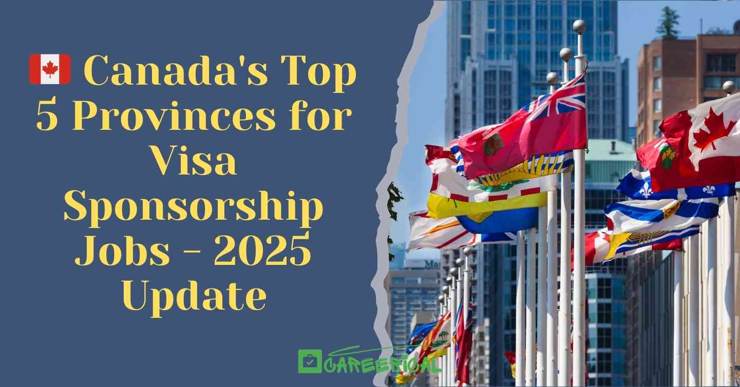 Canada's Top 5 Provinces for Visa Sponsorship Jobs - 2025 Update