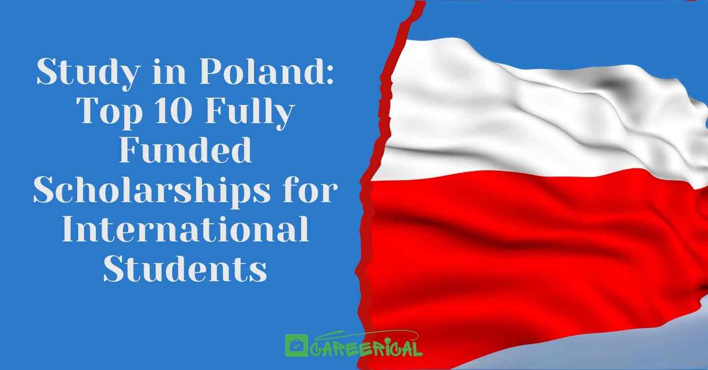 Study in Poland Top Fully Funded Scholarships for International Students